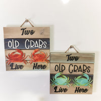 Funny Two Old Crabs sign, Couples Sign, Beach house decor, Crab Wall Decor, wood pallet sign, Coastal Accents